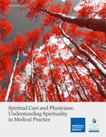 Spiritual Care and Physicians: Understanding Spirituality in Medical Practice