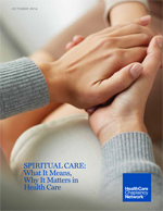 Spiritual Care: What It Means, Why It Matters in Health Care